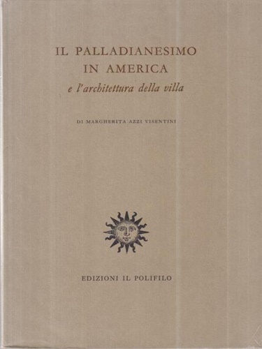 9788870504415-Palladianesimo in America e l'architettura della villa.