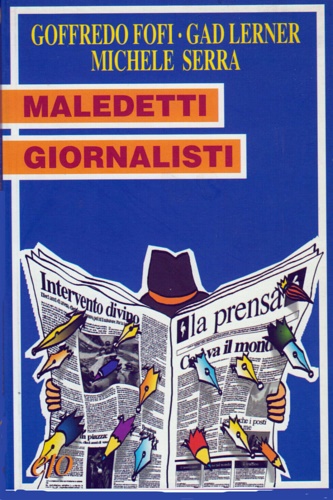 9788876413292-Maledetti giornalisti.