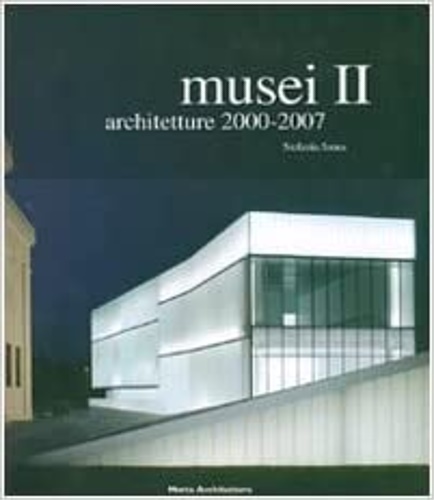 9788861160330-Musei vol.2 Architetture 2000-2007.