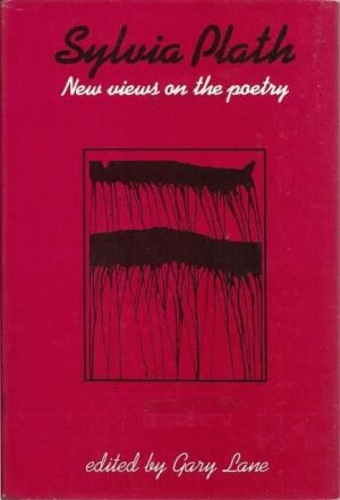9780801821790-Sylvia Plath: New Views on the Poetry.