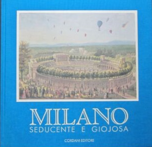 Milano seducente e Giojosa.