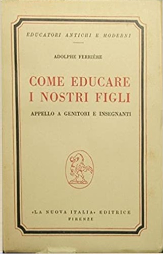Come educare i nostri figli. Appello a genitori e insegnanti.