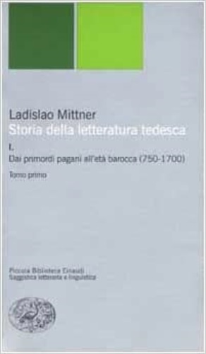 9788806163129-Storia della Letteratura tedesca. Vol.I,tomo primo e secondo: Dai primordi pagan