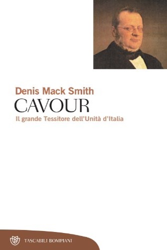 8783445250200-Cavour. Il grande Tessitore dell'Unità d'Italia.