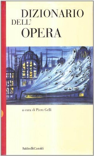 9788880891772-Dizionario dell'Opera.