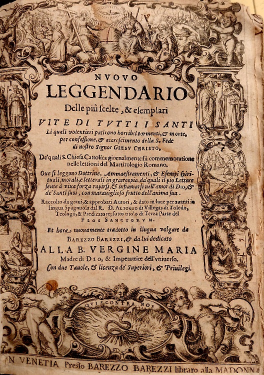 Nuovo leggendario delle piu scelte, et esemplari vite di tutti i santi. Li quali