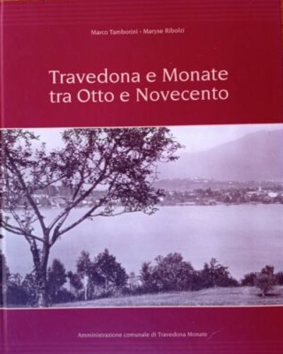 Travedona e Monate tra Otto e Novecento.