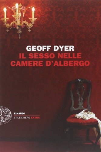 9788806212513-il sesso nelle camere d'albergo. Saggi (1989-2010).