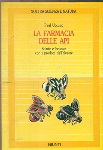 9788809200999-La farmacia delle api. Salute e bellezza con i prodotti dell'alveare.