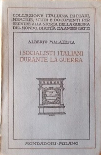 I socialisti italiani durante la Guerra.