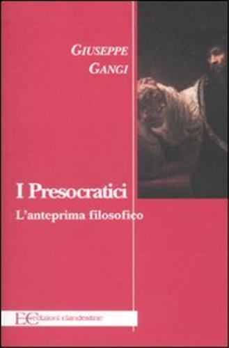 9788895720531-I presocratici. L'anteprima filosofico.