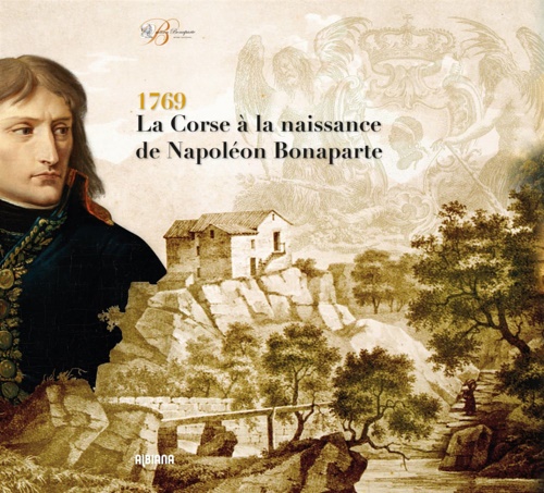 9782824112381-1769 La Corse à la naissance de Napoléon Bonaparte.