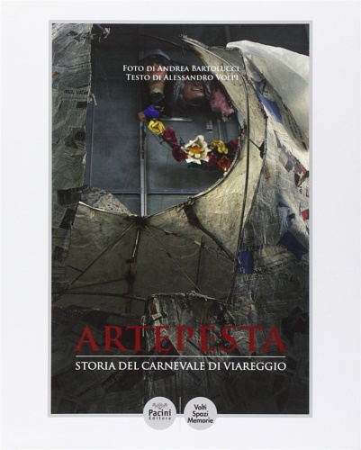 9788863152531-Artepesta. Storia del carnevale di Viareggio.