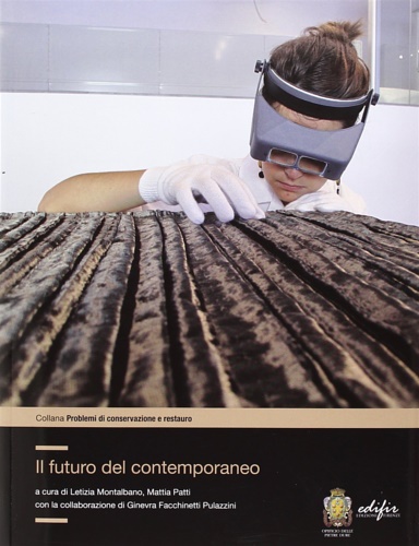 9788879705929-Il futuro del contemporaneo. I cantieri del master in conservazione e restauro d