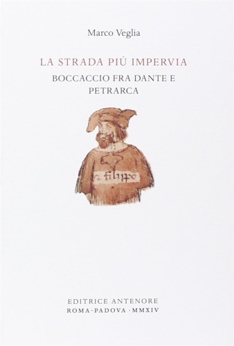 9788884556868-La strada più impervia. Boccaccio fra Dante e Petrarca.