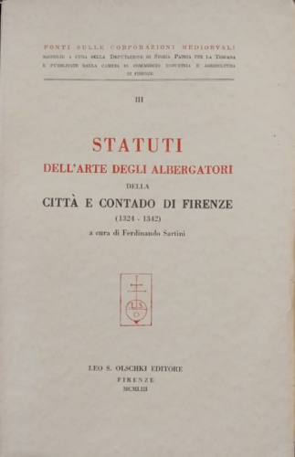 Statuti dell'Arte degli albergatori della città e contado di Firenze (1324-1342)