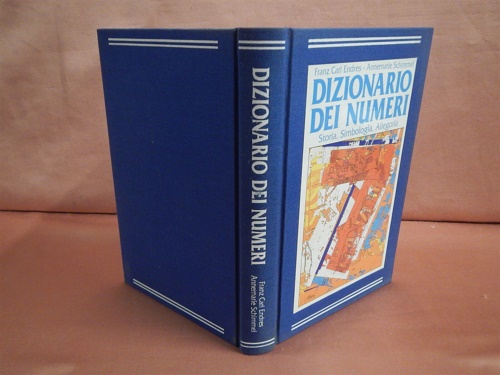 Dizionario dei numeri. Storia, simbologia, allegoria.