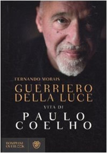 9788845264870-Guerriero della luce. Vita di Paulo Coelho.