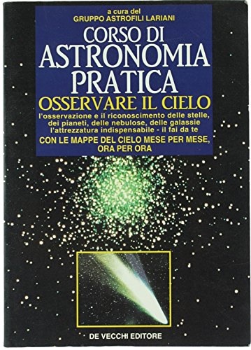 9788841246191-Corso di astronomia pratica. Osservare il cielo.