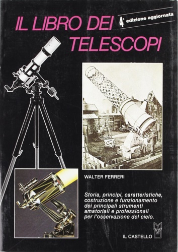 9788880390930-Il libro dei telescopi. Terza edizione aggiornata ed ampliata.