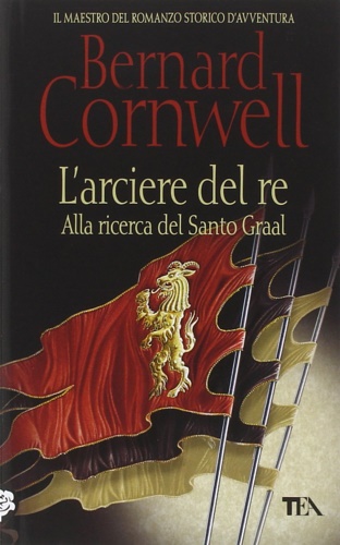 9788850236763-L'arciere del Re. Alla ricerca del Santo Graal.