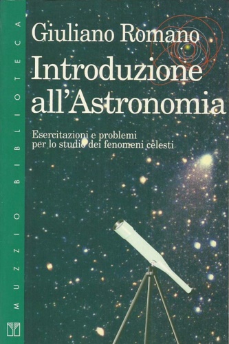 9788870216660-Introduzione all'astronomia. Esercitazioni e problemi per lo studio dei fenomeni