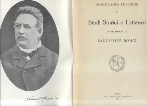 Miscellanea lucchese di studi storici e letterari in memoria di Salvatore Bongi.