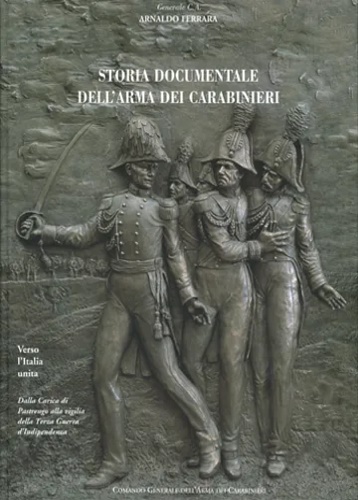 Storia documentale dell'Arma dei Carabinieri. Vol. II:Verso l'Italia unita. Dall