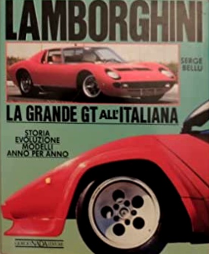 9788879110013-Lamborghini. La grande GT all'italiana. Storia, evoluzione, modelli anno per ann