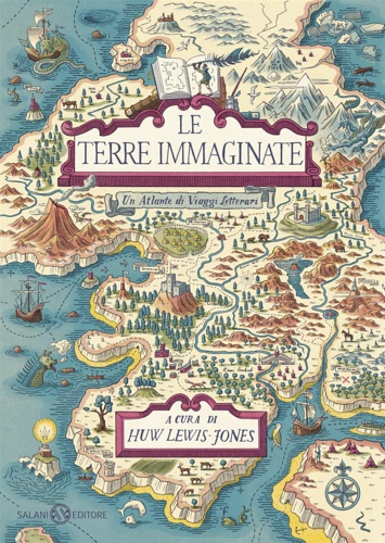 9788831005937-Le terre immaginate. Un atlante di viaggi letterari.