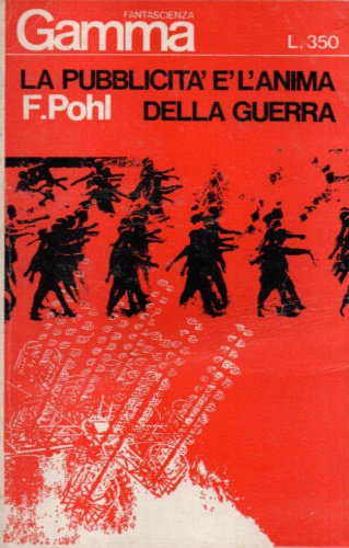 Gamma Fantascienza. La pubblicità è l'anima della guerra. N. 24.