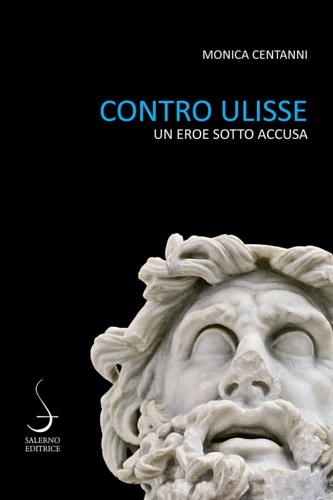 9788869736346-Contro Ulisse. Un eroe sotto accusa.