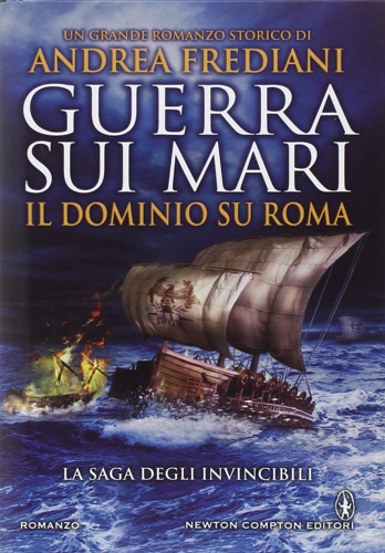 9788854169326-Guerra sui mari. Il dominio su Roma. La saga degli invincibili.
