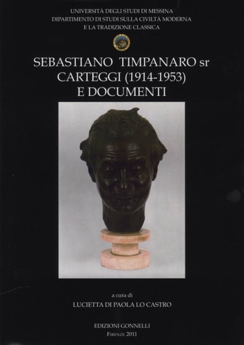9788874680351-Sebastiano Timpanaro sr. profili carteggi (1914-1953) e documenti.