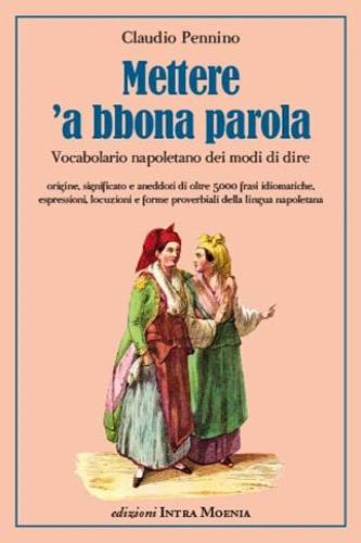 9788874211067-Mettere 'a bbona parola.