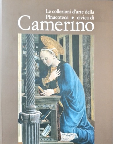 La collezione d'arte della Pinacoteca civica di Camerino.