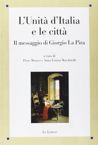 9788860876515-L'Unità d'Italia e le città. Il messaggio di Giorgio La Pira.