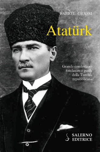 9788869733871-Atatürk. Il fondatore della Turchia moderna.