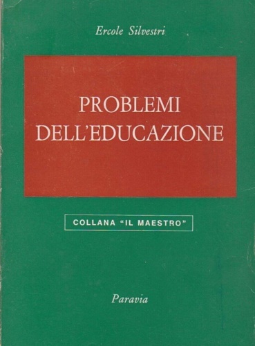 Problemi dell' educazione.