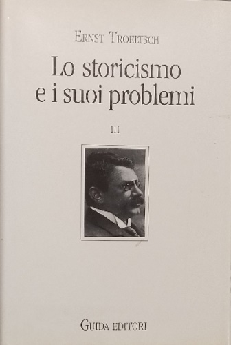 9788878351660-Lo storicismo e i suoi problemi.