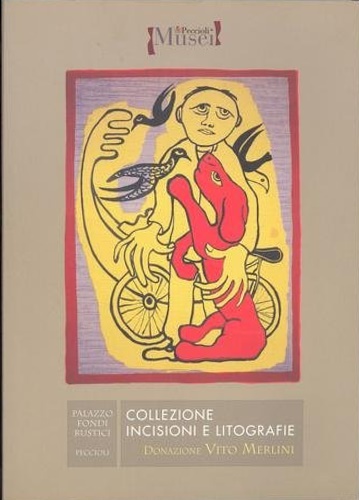 Collezione incisioni e litografie. Donazione Vito Merlini