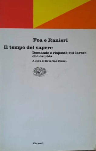 9788806155988-Il tempo del sapere. Domande e risposte sul lavoro che cambia.