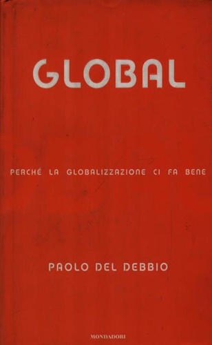 9788804504450-Global. Perché la globalizzazione ci fa bene.