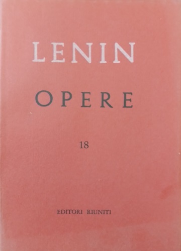 Opere Complete. Vol.XVIII. Aprile 1912-Marzo 1913.