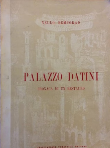 Palazzo Datini cronaca di un restauro.