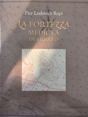 La Fortezza medicea di Arezzo.