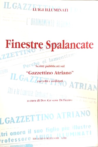 Finestre spalancate.  Scritti pubblicati sul Gazzettino Atriano.
