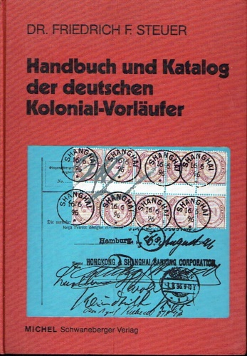 9783878584230-Handbuch und Katalog der deutschen Kolonial-Vorläufer mit Bewertung aller auf Vo