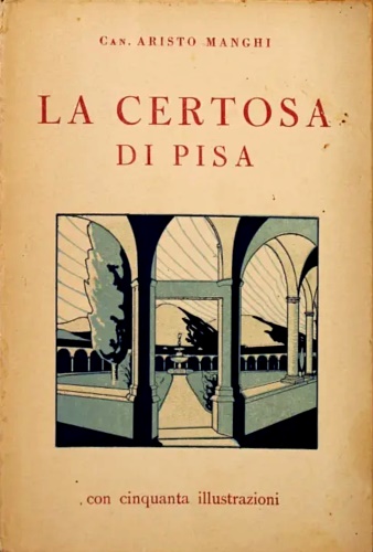 La Certosa di Pisa.