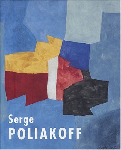 9782850259548-Serge Poliakoff: La saison des gouaches.
